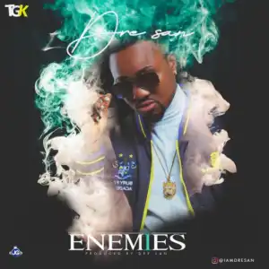 Dre San - Enemies